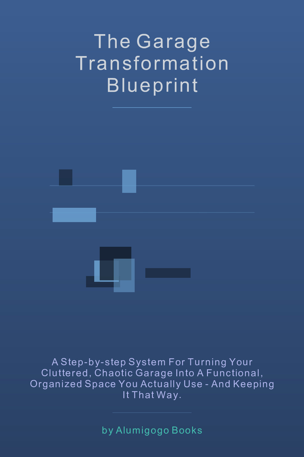 Cover of The Garage Transformation Blueprint