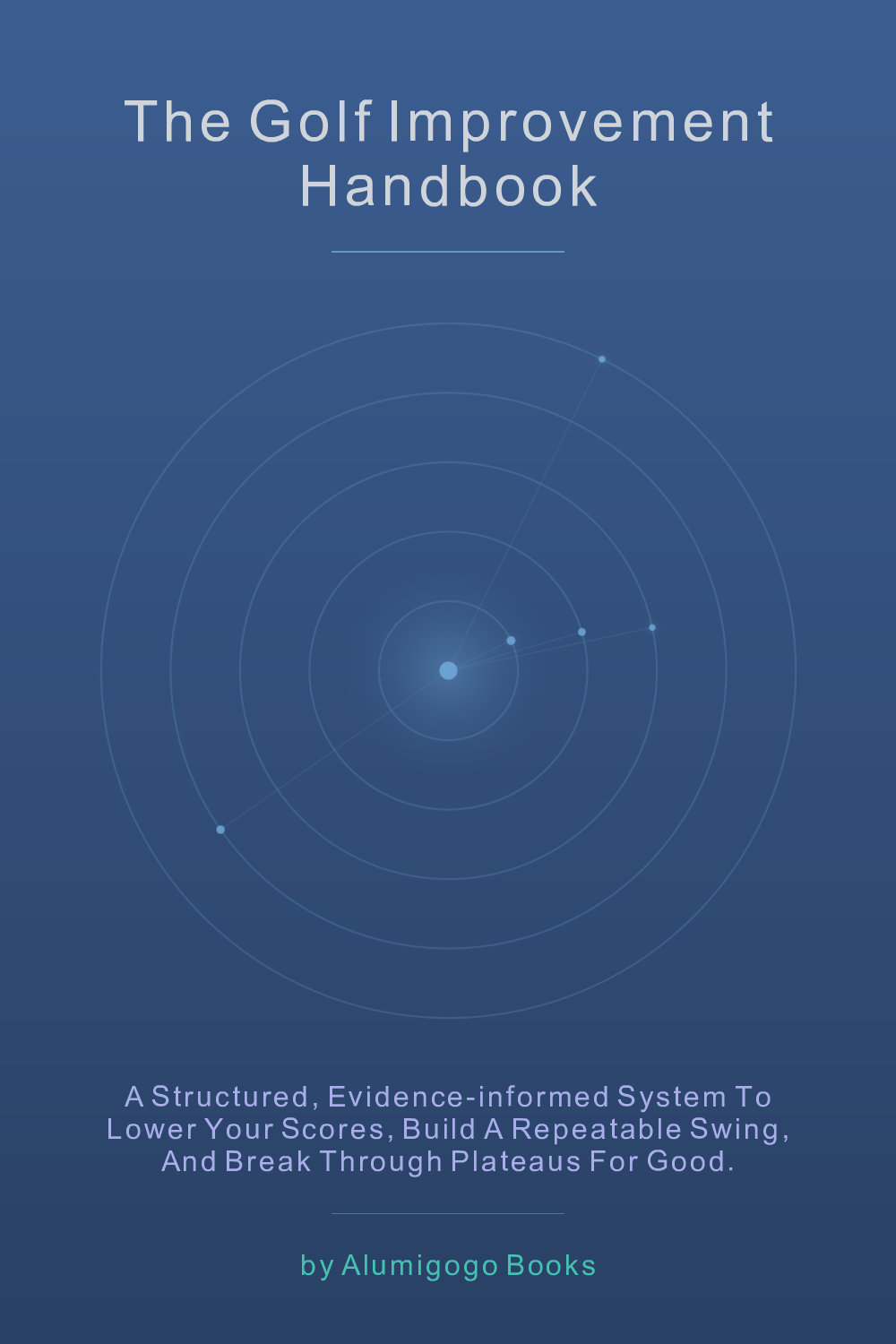 Cover of The Golf Improvement Handbook