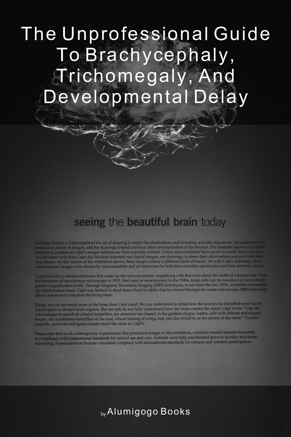 Cover of The Unprofessional Guide to brachycephaly, trichomegaly, and developmental delay