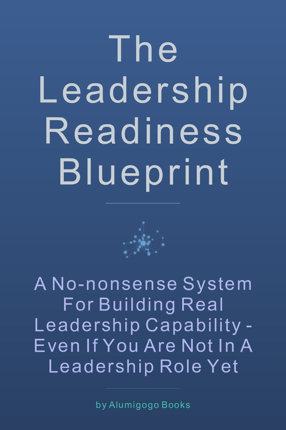 Cover of The Leadership Readiness Blueprint