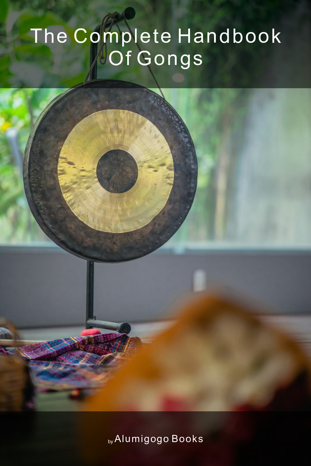 Cover of The Complete Handbook of Gongs