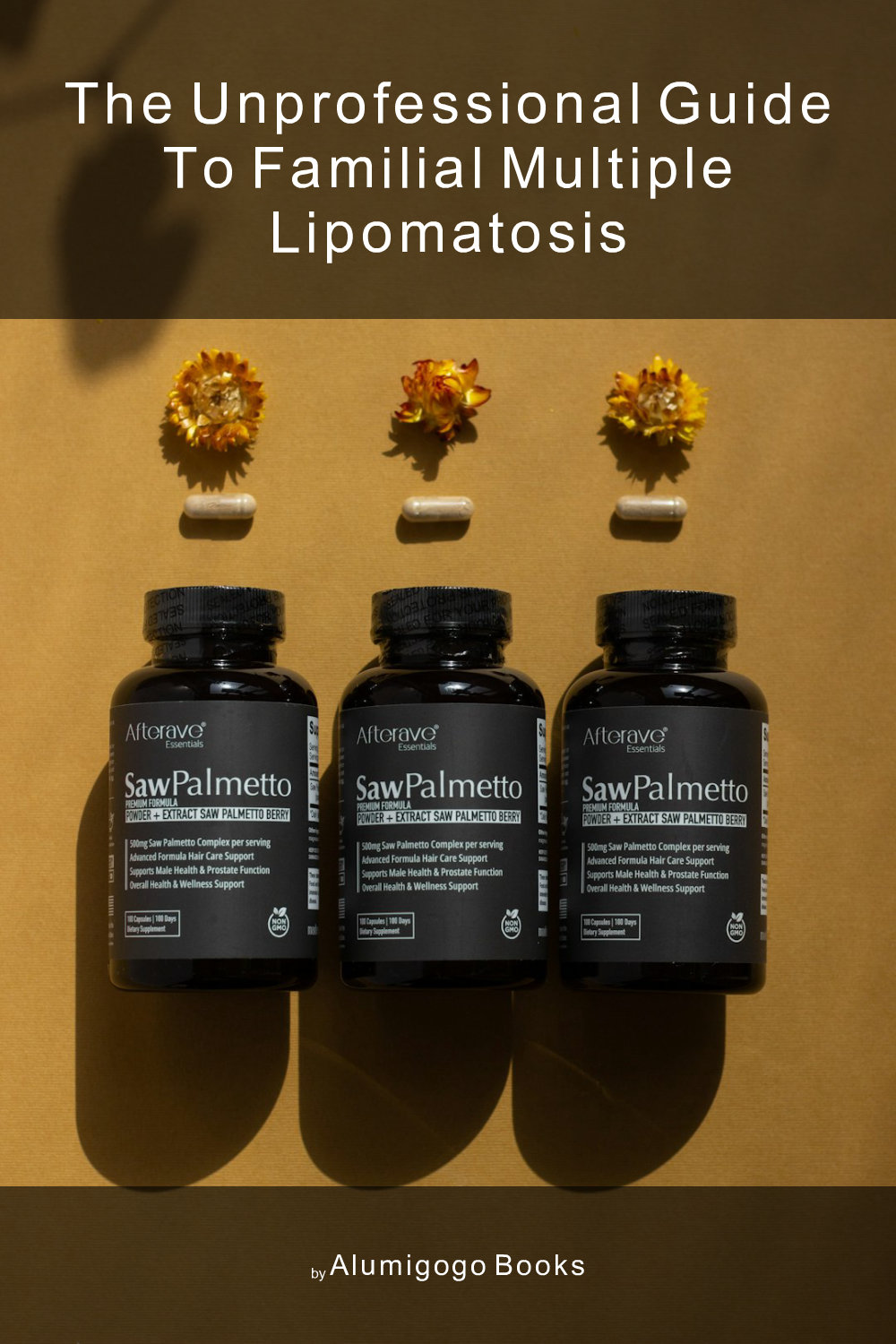 Cover of The Unprofessional Guide to familial multiple lipomatosis