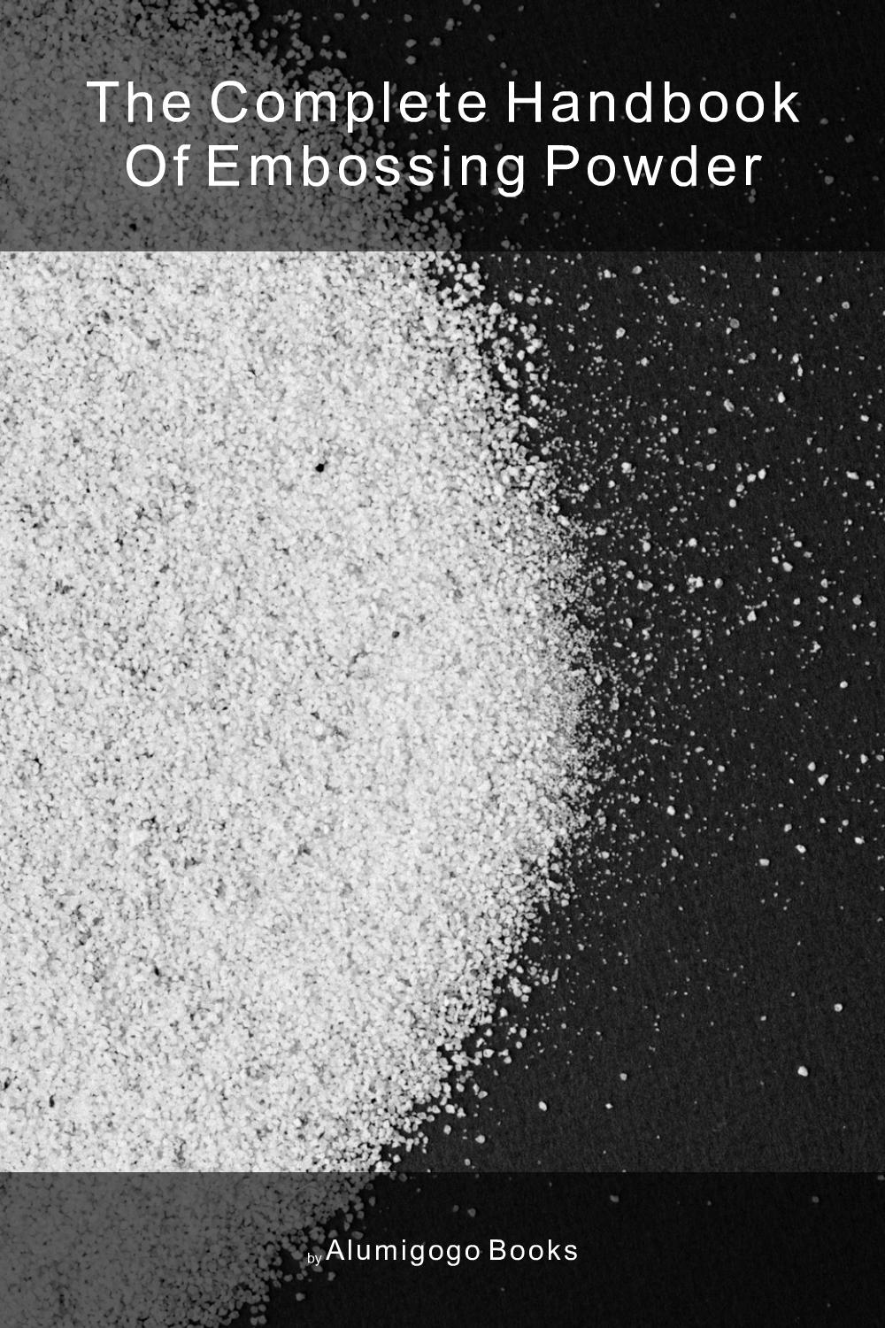 Cover of The Complete Handbook of Embossing Powder
