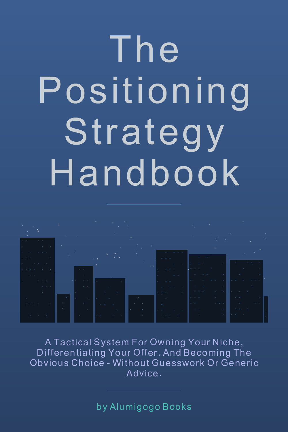 Cover of The Positioning Strategy Handbook