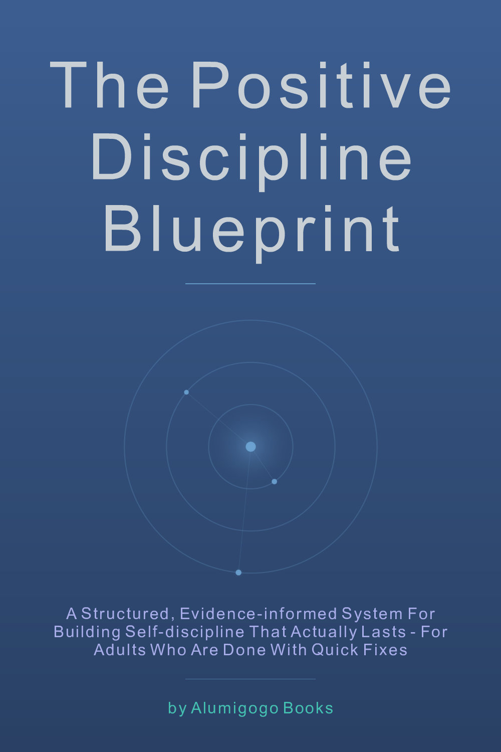 Cover of The Positive Discipline Blueprint