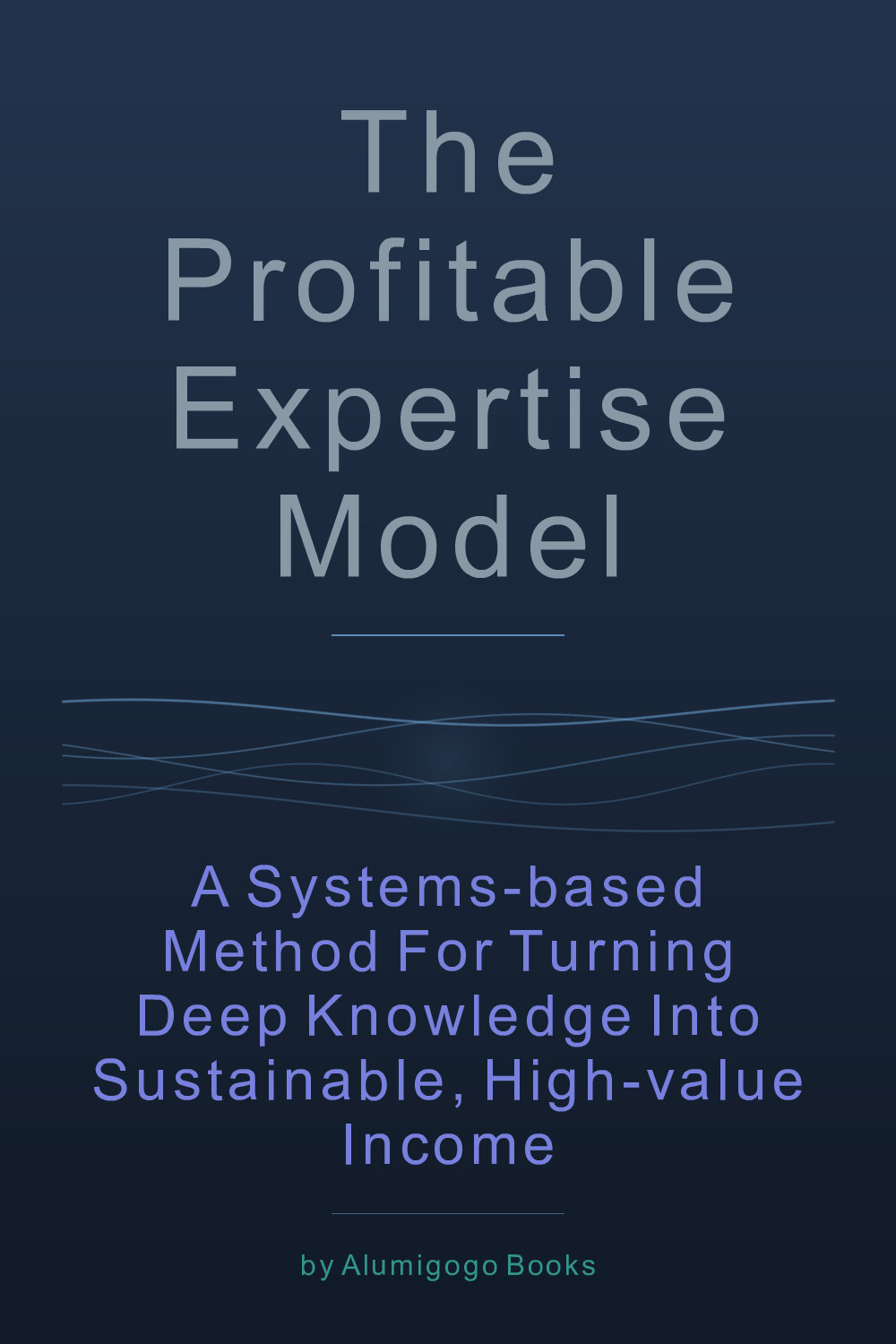 Cover of The Profitable Expertise Model