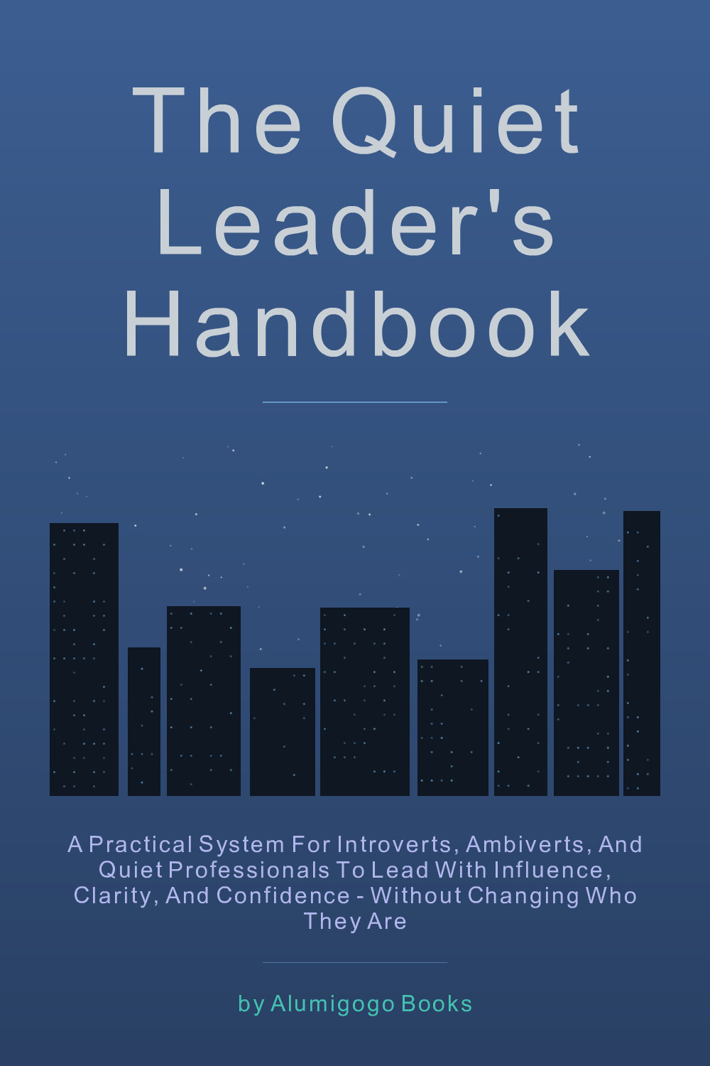 Cover of The Quiet Leader's Handbook