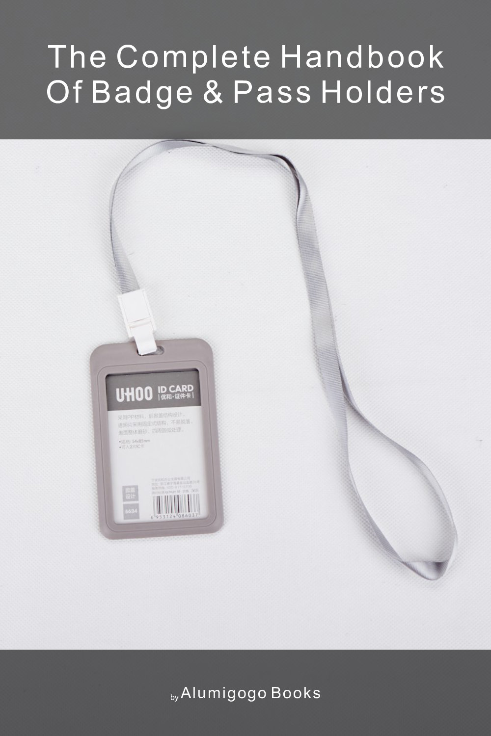 Cover of The Complete Handbook of Badge & Pass Holders