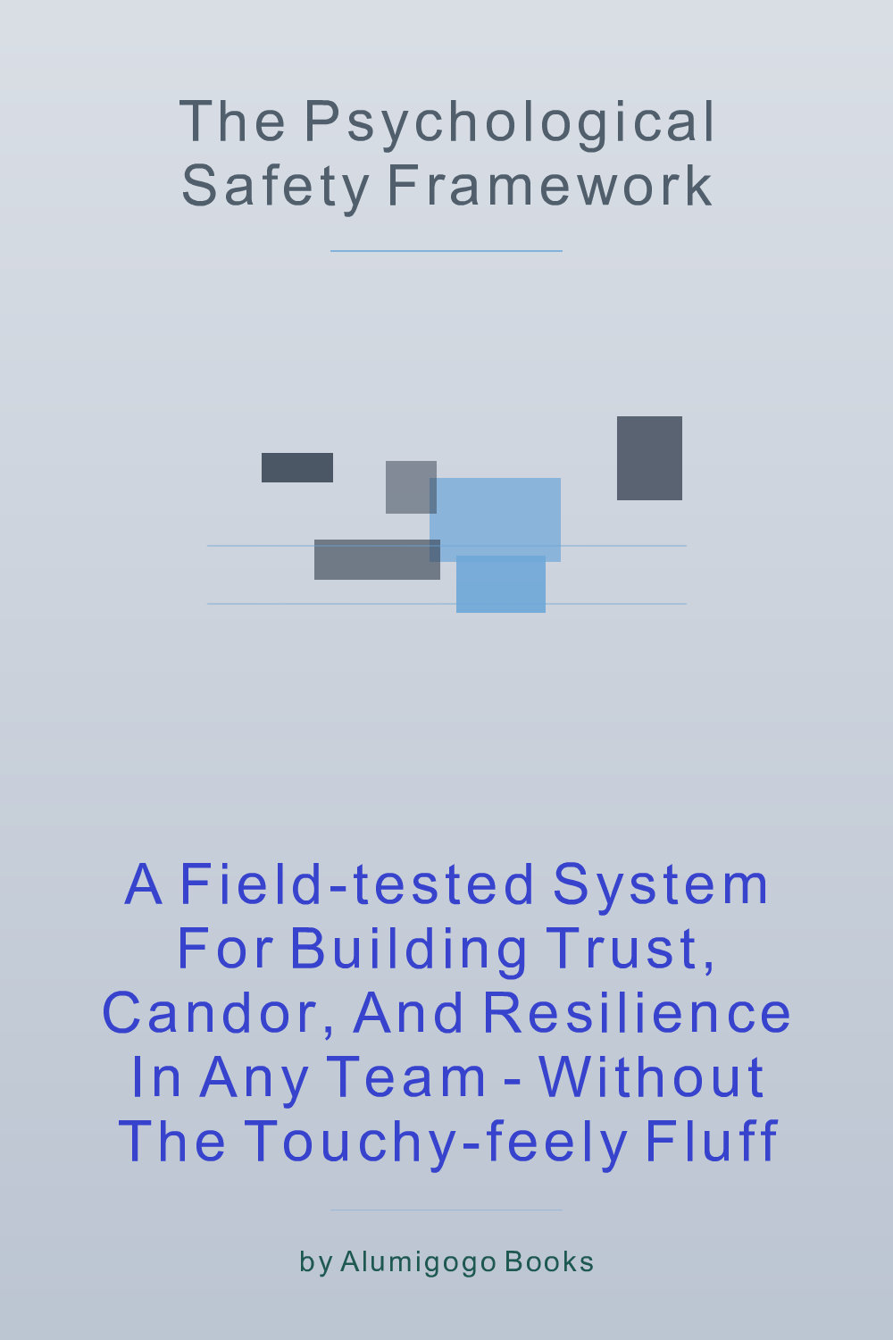 Cover of The Psychological Safety Framework