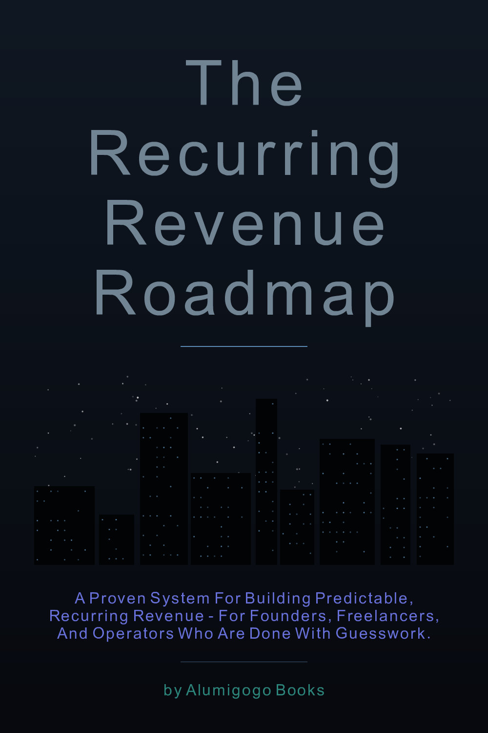 Cover of The Recurring Revenue Roadmap