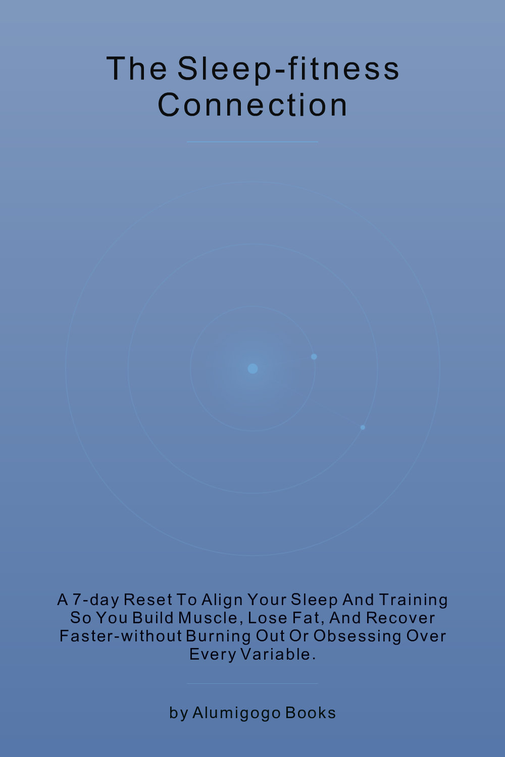 Cover of The Sleep-Fitness Connection