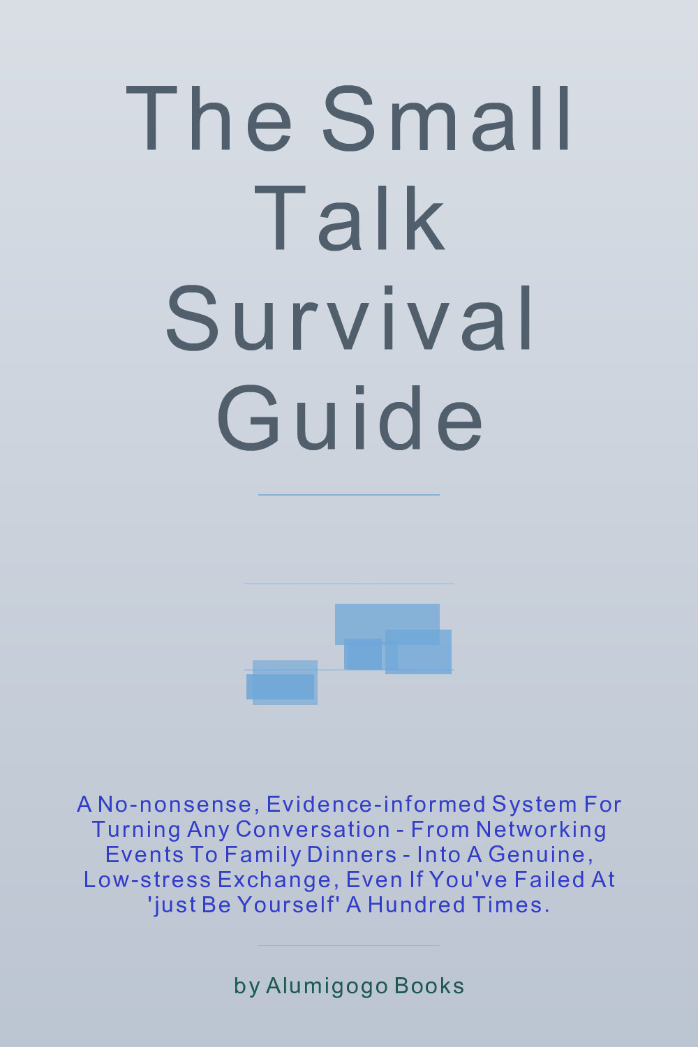 Cover of The Small Talk Survival Guide