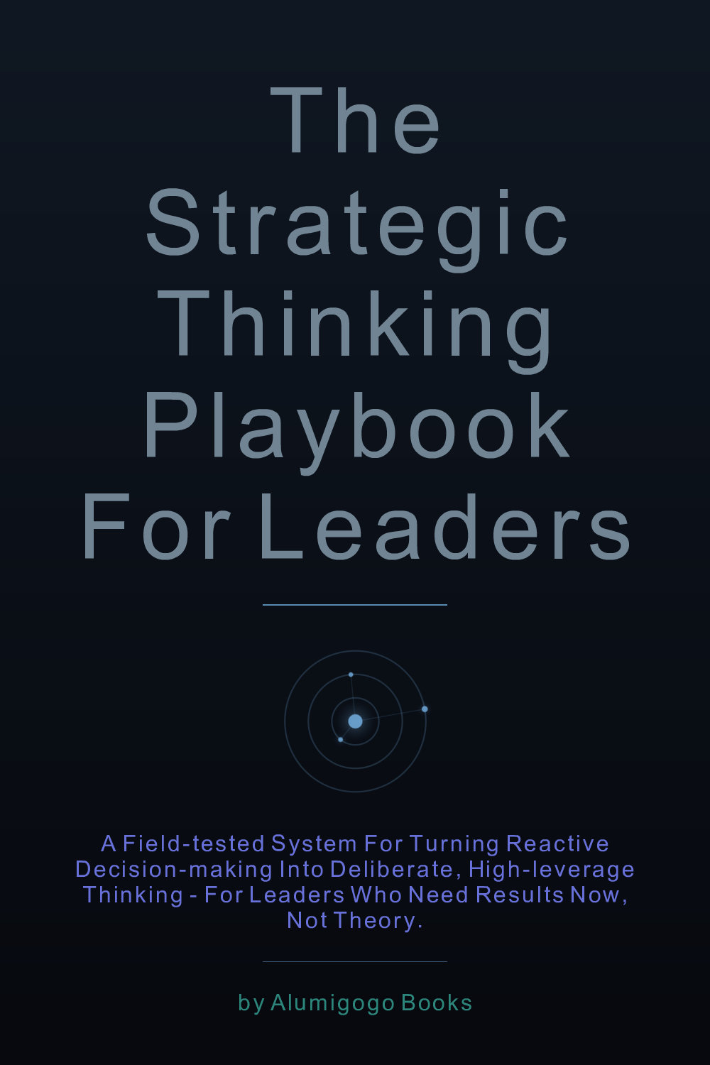 Cover of The Strategic Thinking Playbook for Leaders