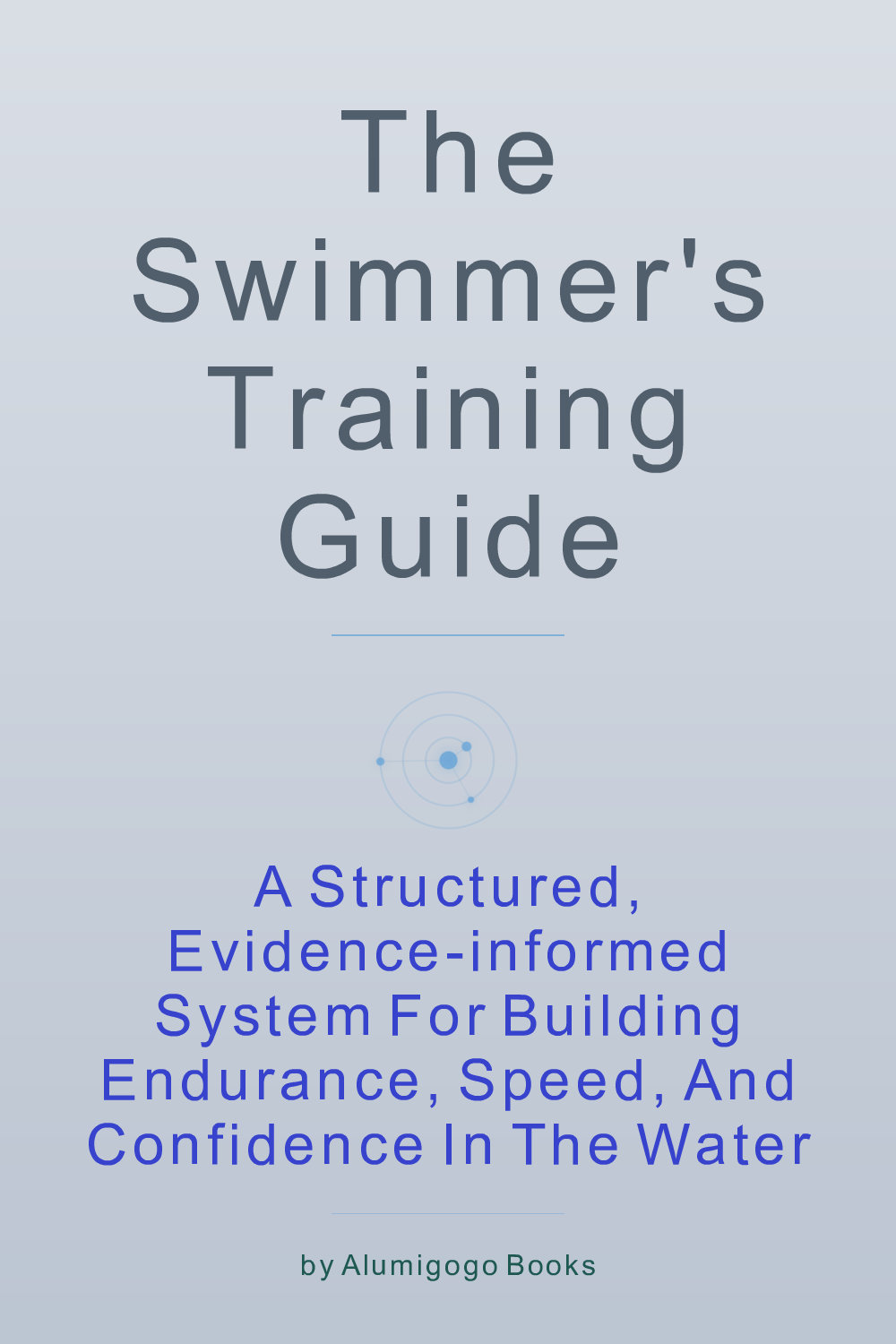 Cover of The Swimmer's Training Guide