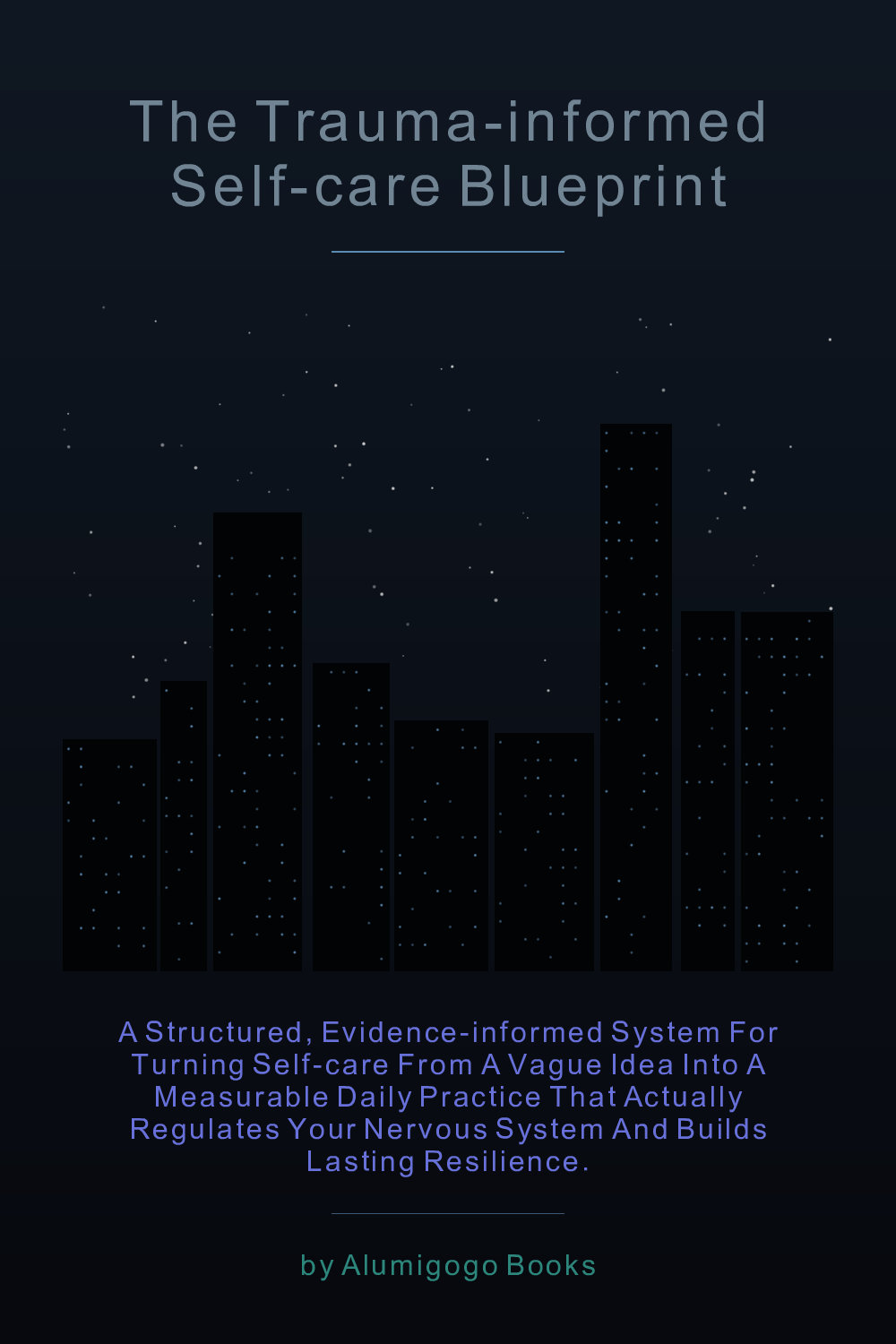 Cover of The Trauma-Informed Self-Care Blueprint