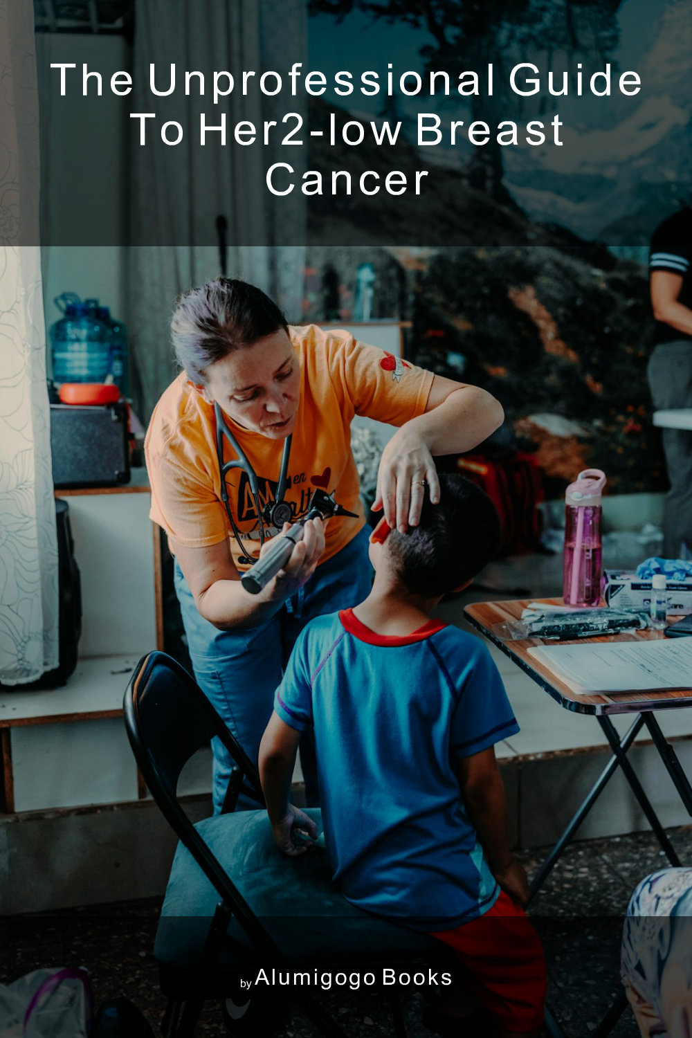 Cover of The Unprofessional Guide to HER2-low breast cancer