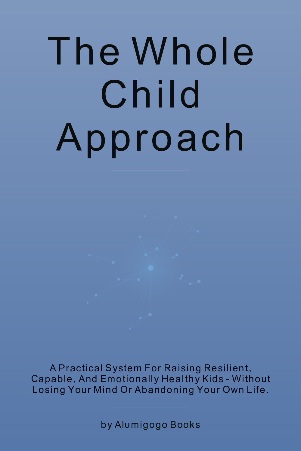 Cover of The Whole Child Approach