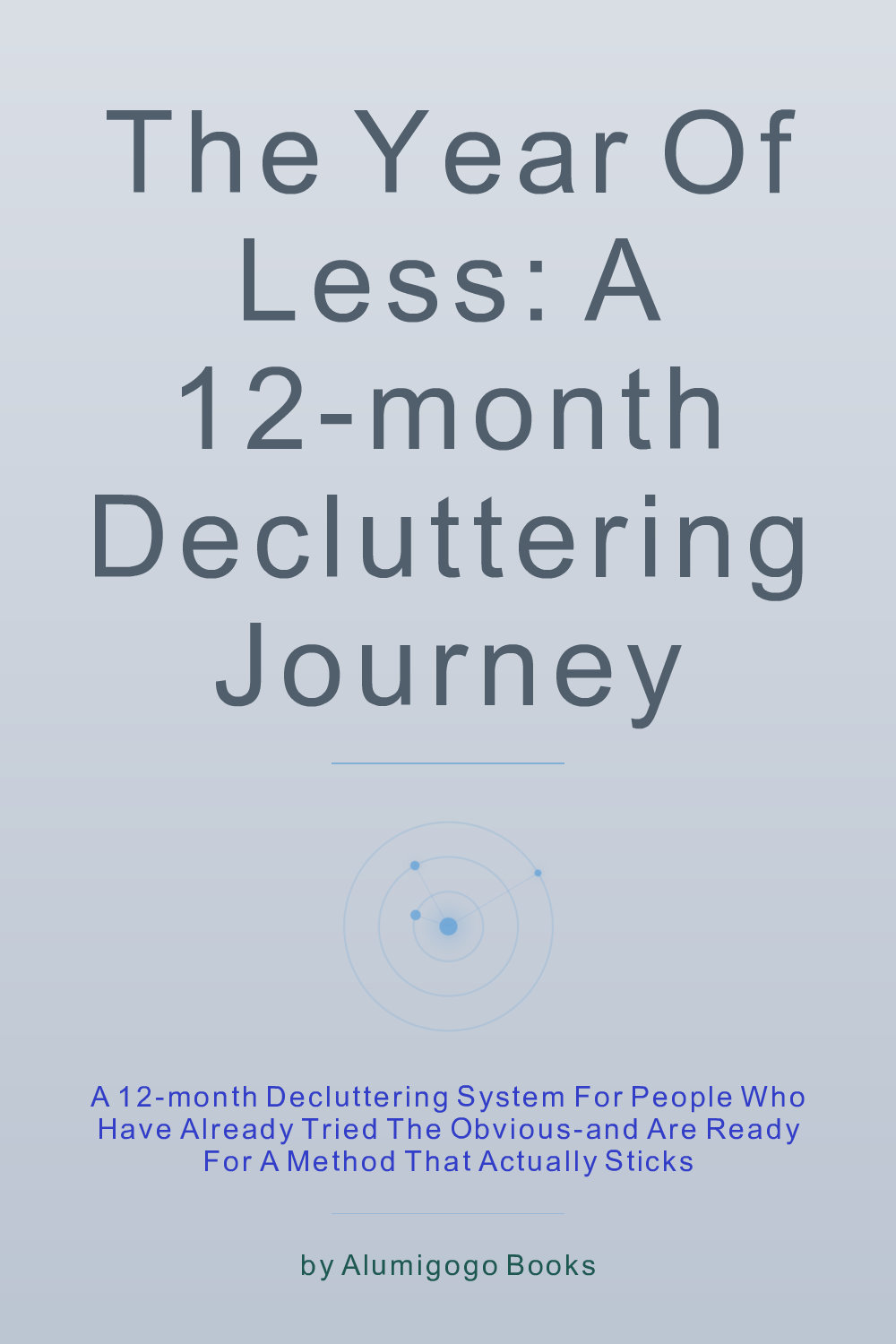 Cover of The Year of Less: A 12-Month Decluttering Journey