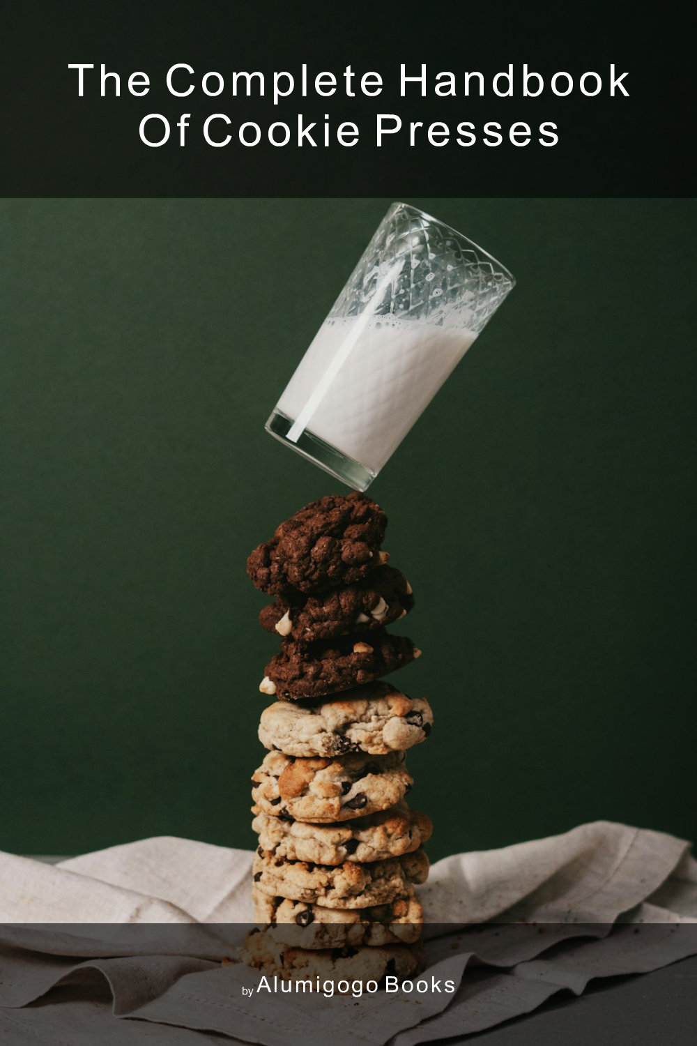 Cover of The Complete Handbook of Cookie Presses