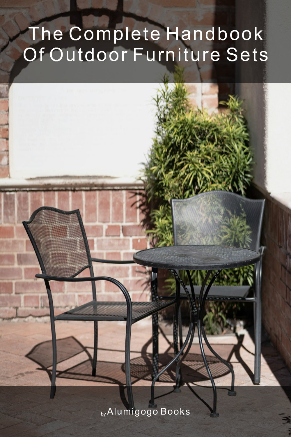 Cover of The Complete Handbook of Outdoor Furniture Sets