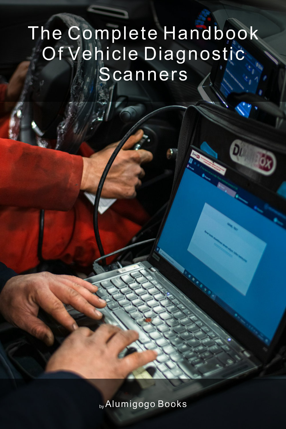 Cover of The Complete Handbook of Vehicle Diagnostic Scanners