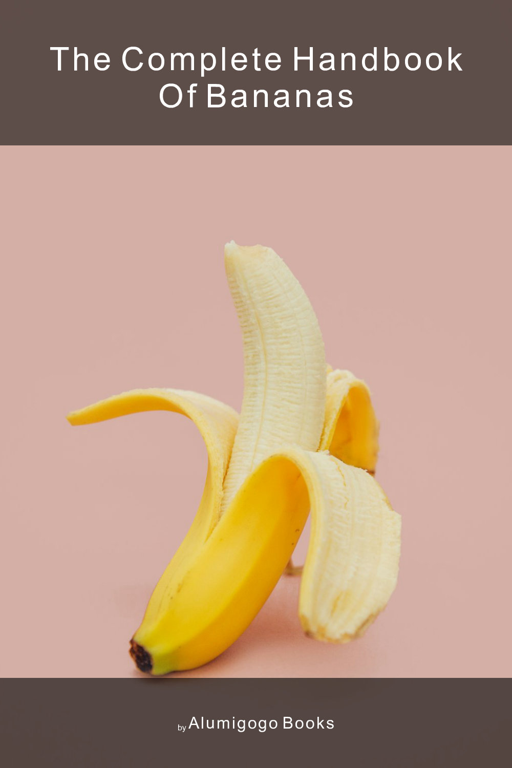 Cover of The Complete Handbook of Bananas