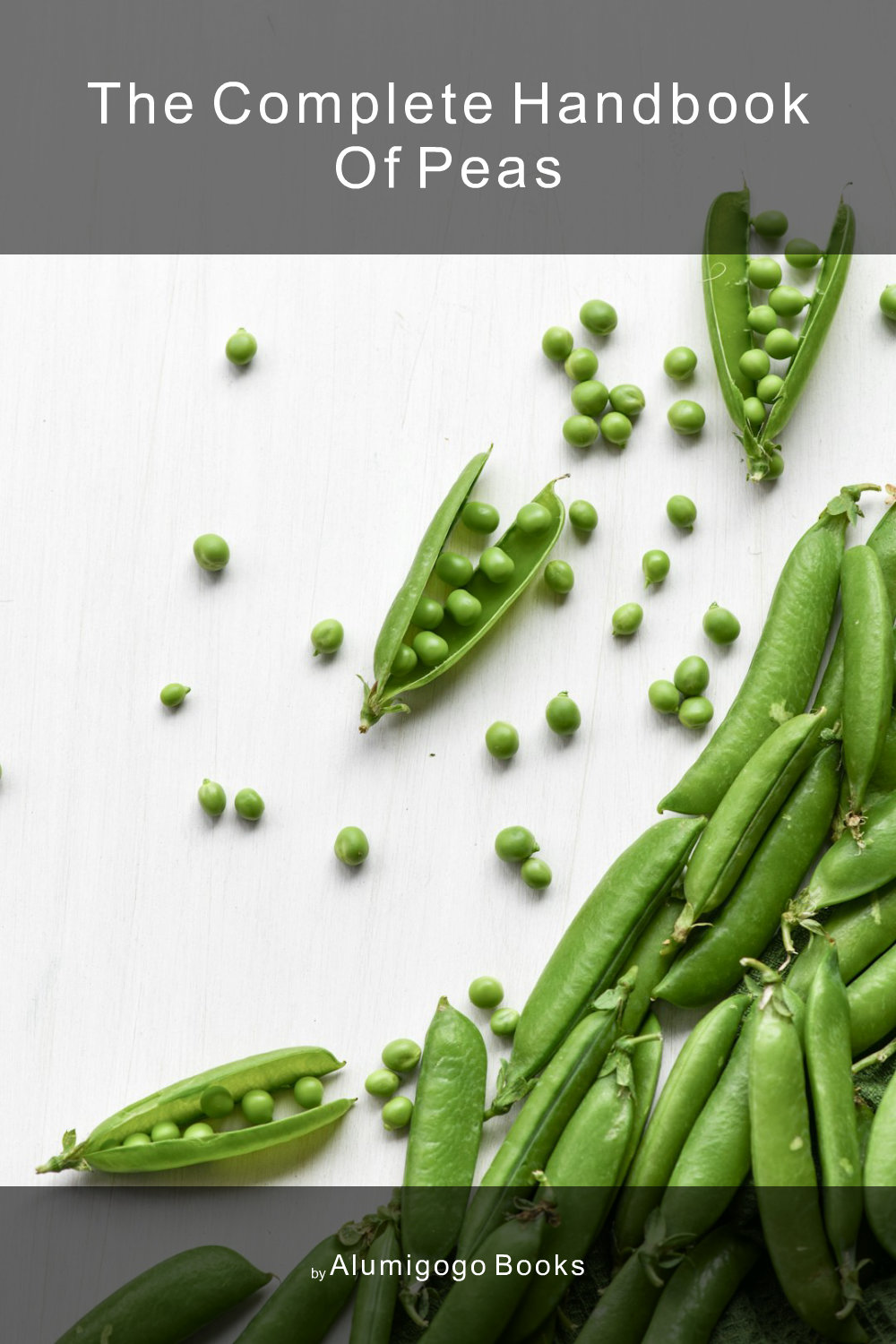 Cover of The Complete Handbook of Peas