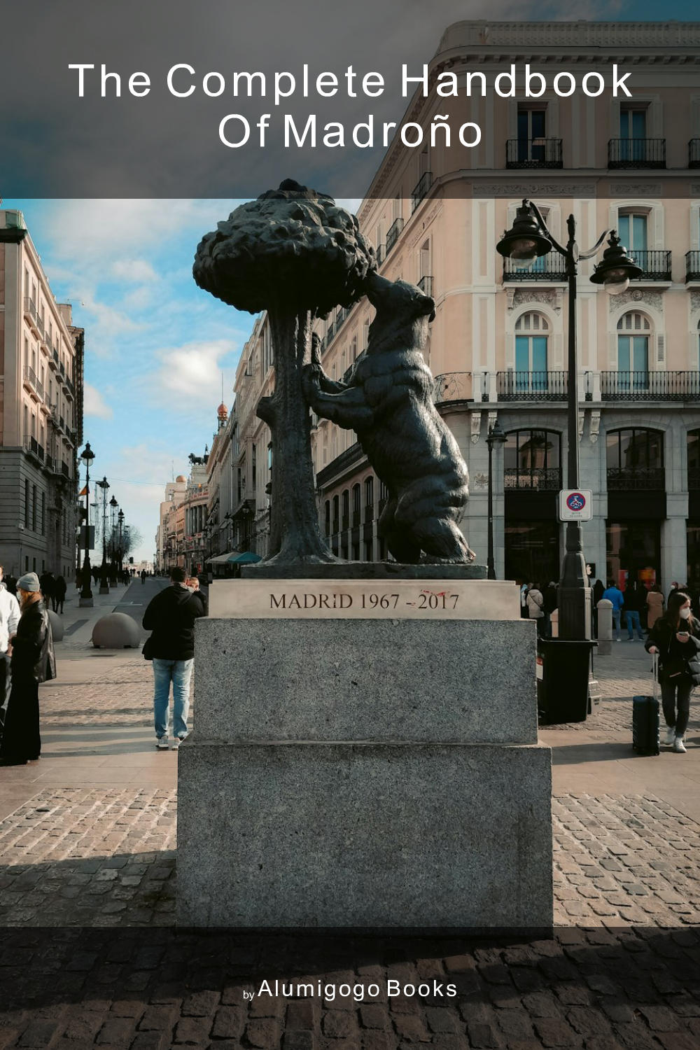 Cover of The Complete Handbook of Madroño