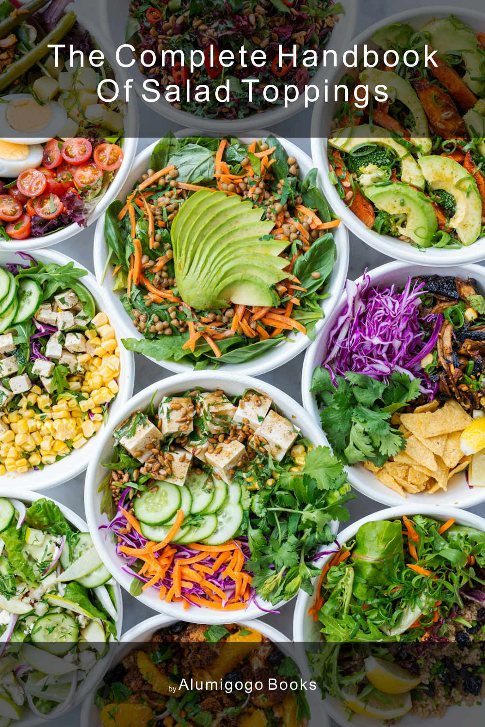 Cover of The Complete Handbook of Salad Toppings