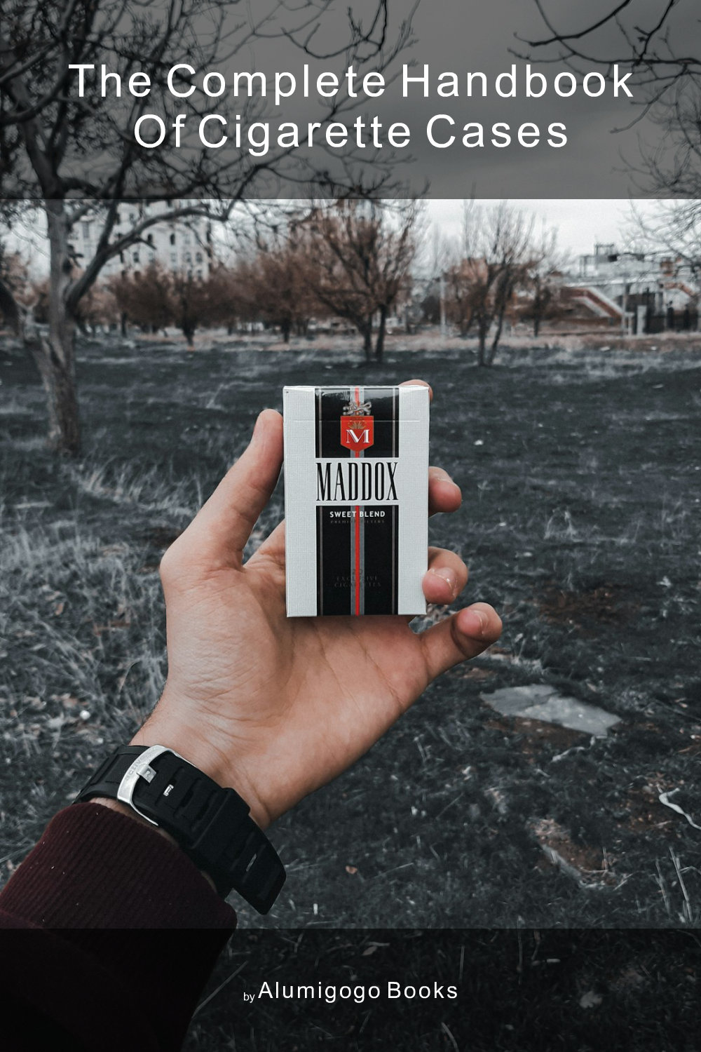 Cover of The Complete Handbook of Cigarette Cases