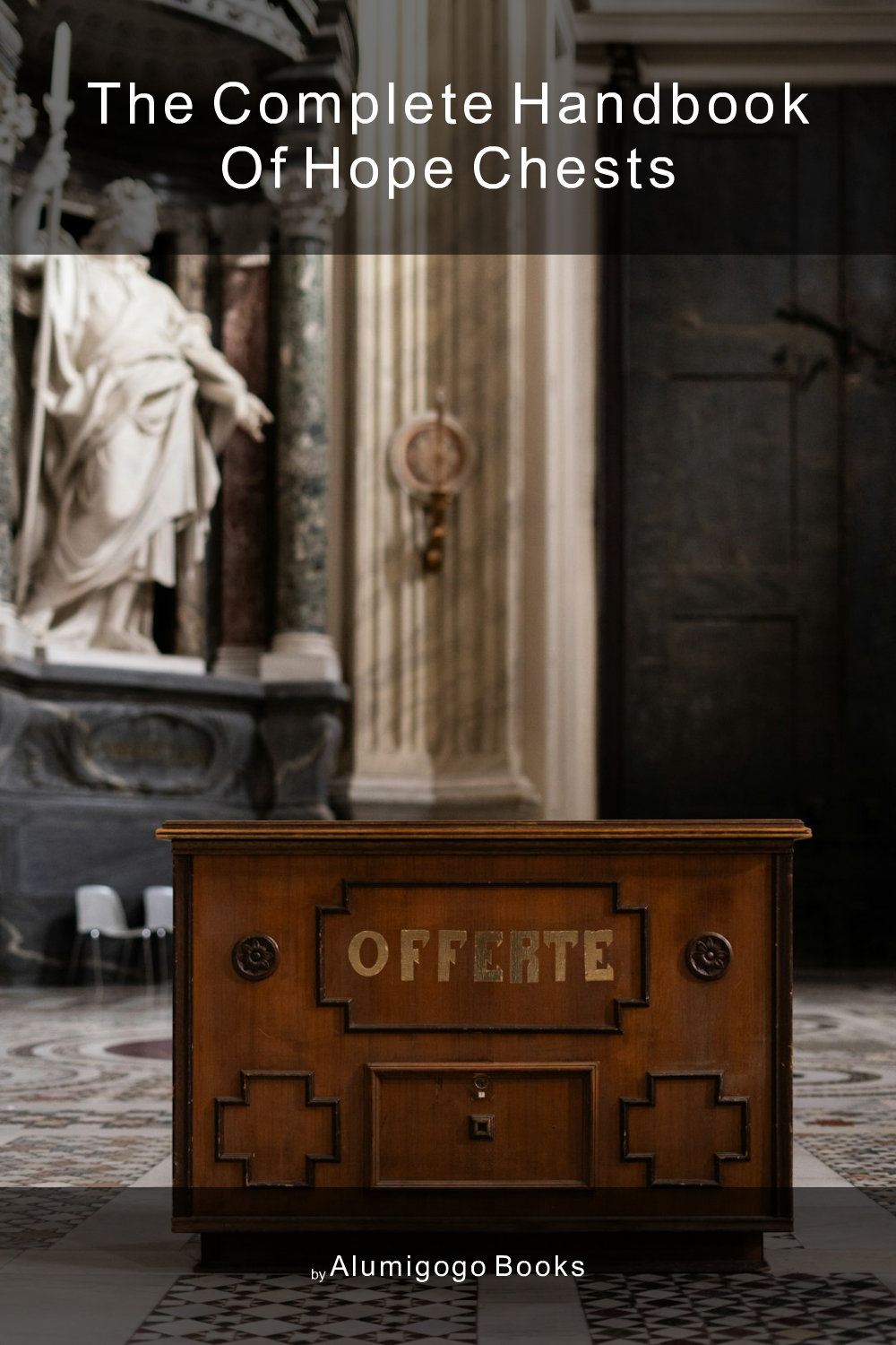 Cover of The Complete Handbook of Hope Chests