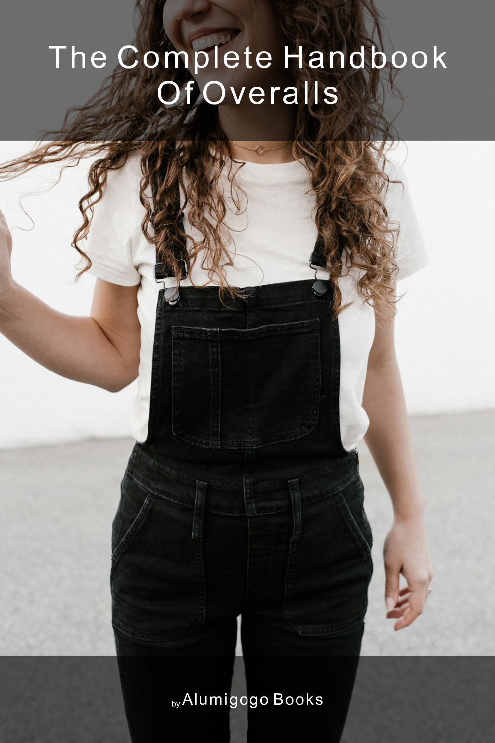 Cover of The Complete Handbook of Overalls