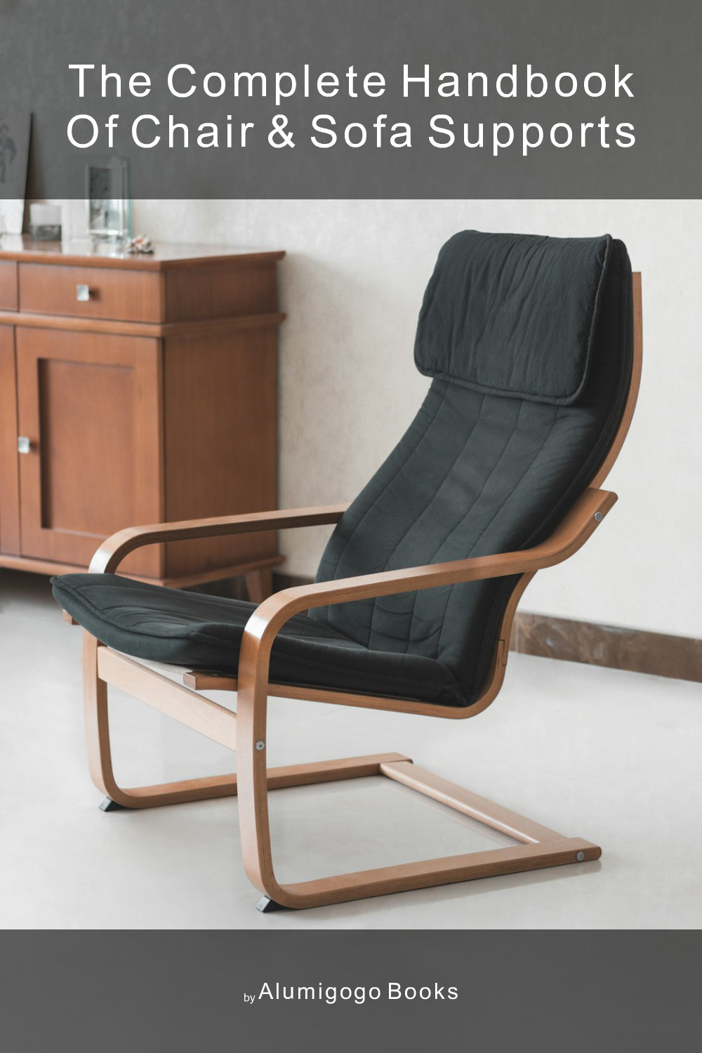 Cover of The Complete Handbook of Chair & Sofa Supports