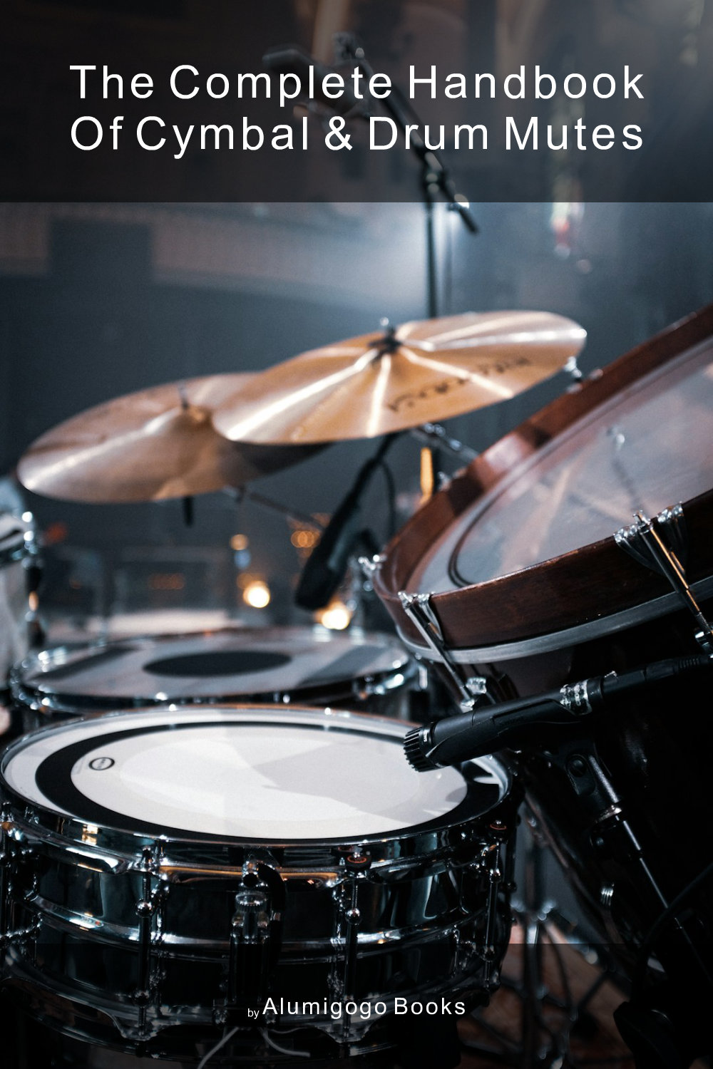 Cover of The Complete Handbook of Cymbal & Drum Mutes