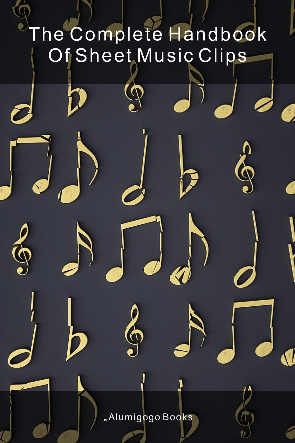 Cover of The Complete Handbook of Sheet Music Clips