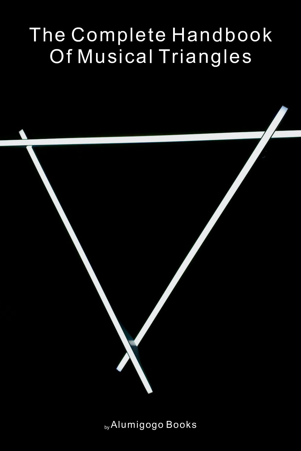 Cover of The Complete Handbook of Musical Triangles