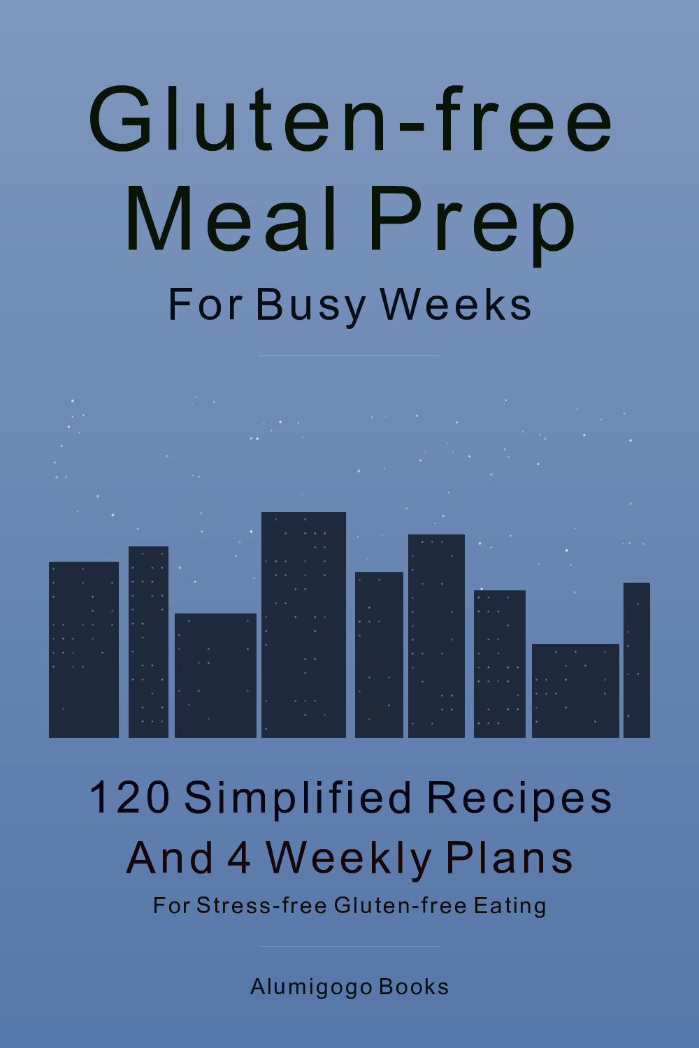 Cover of Gluten-Free Meal Prep for Busy Weeks