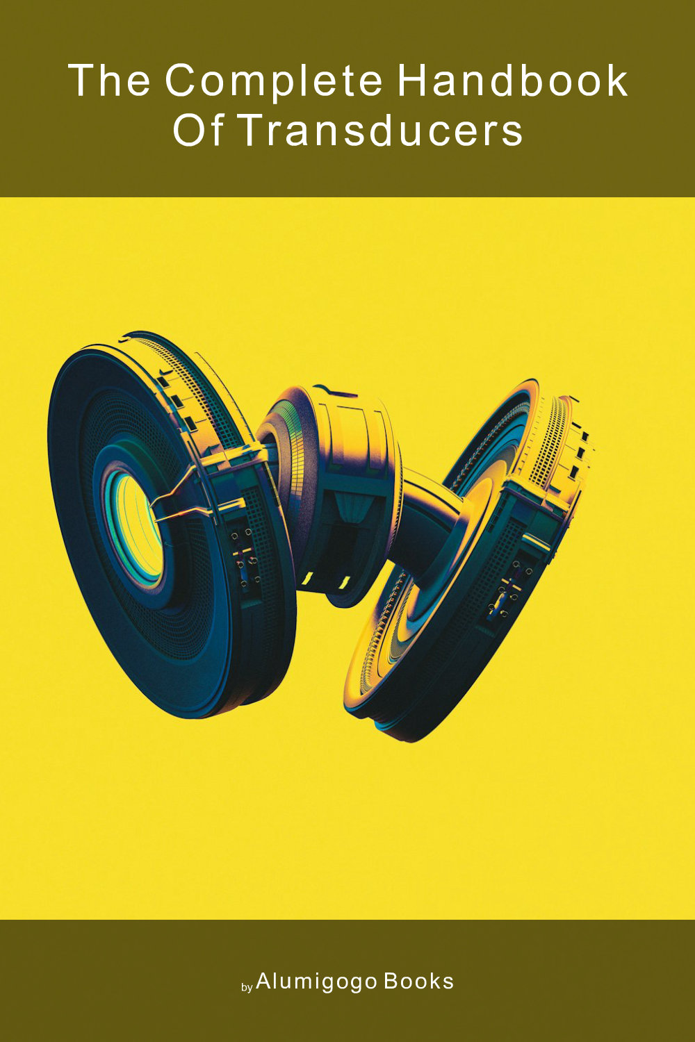 Cover of The Complete Handbook of Transducers