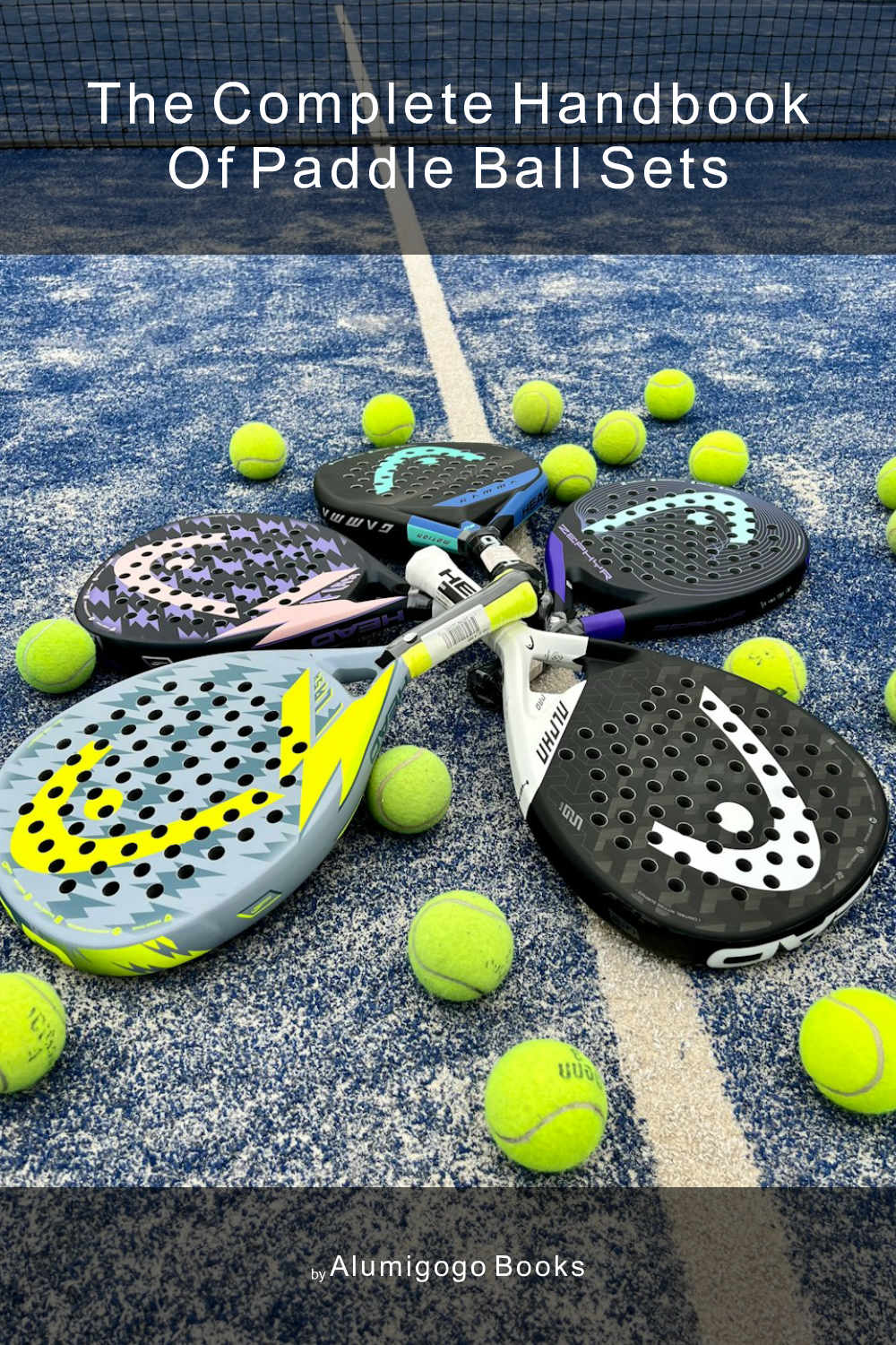 Cover of The Complete Handbook of Paddle Ball Sets