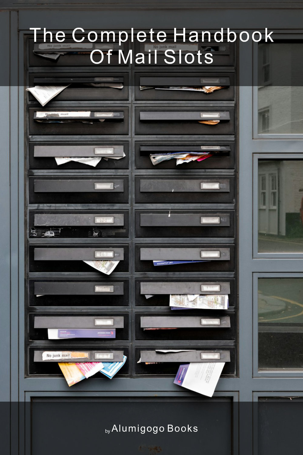 Cover of The Complete Handbook of Mail Slots