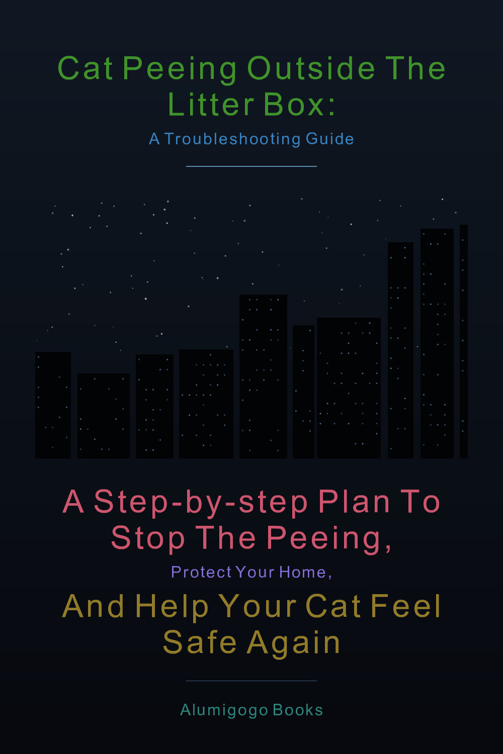 Cover of Cat Peeing Outside the Litter Box: A Troubleshooting Guide