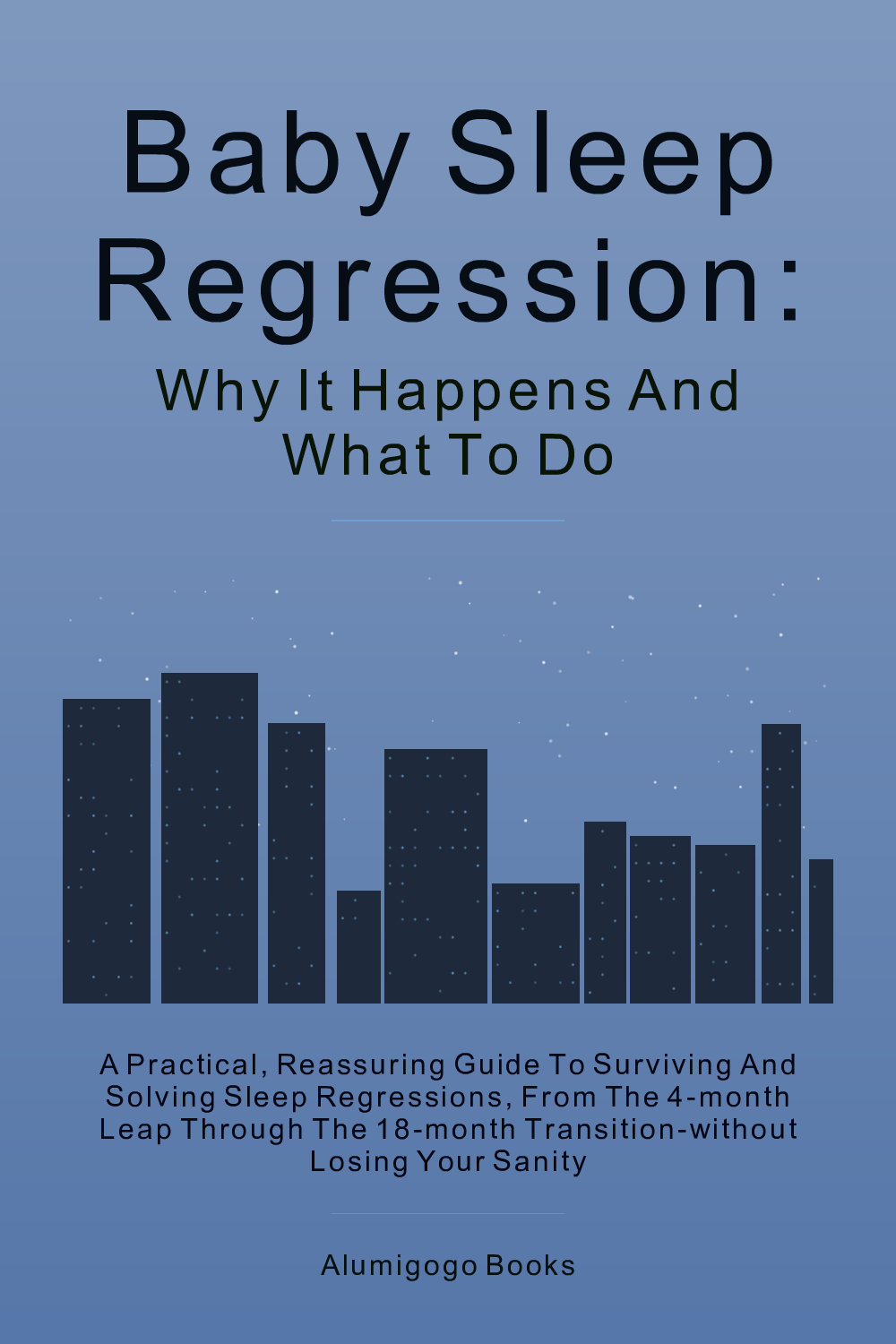 Cover of Baby Sleep Regression: Why It Happens and What to Do