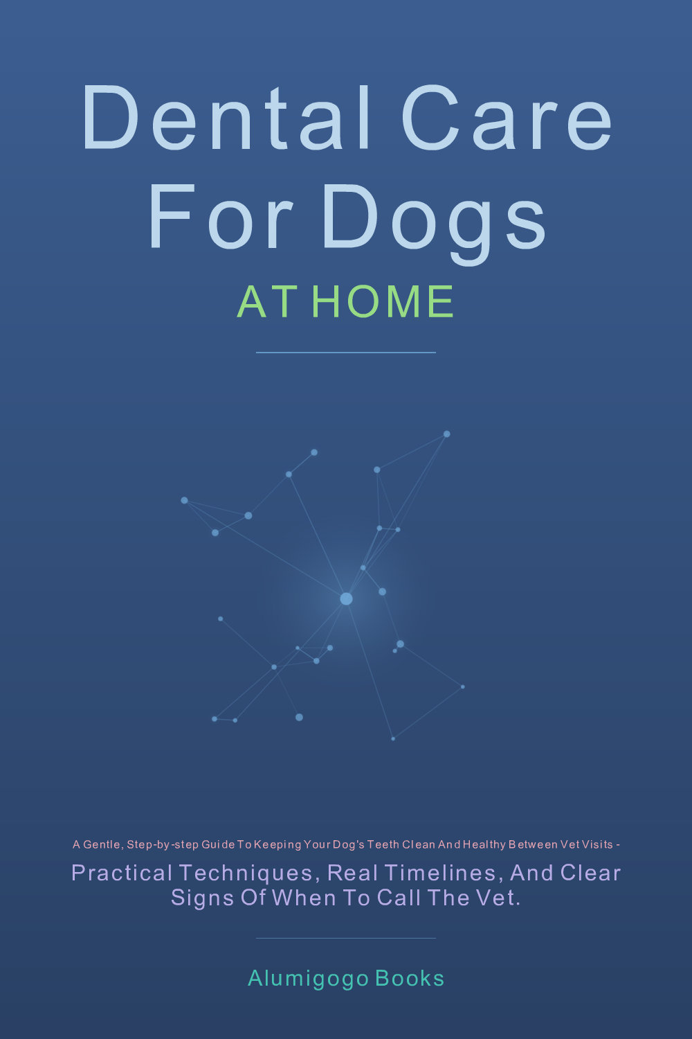 Cover of Dental Care for Dogs at Home