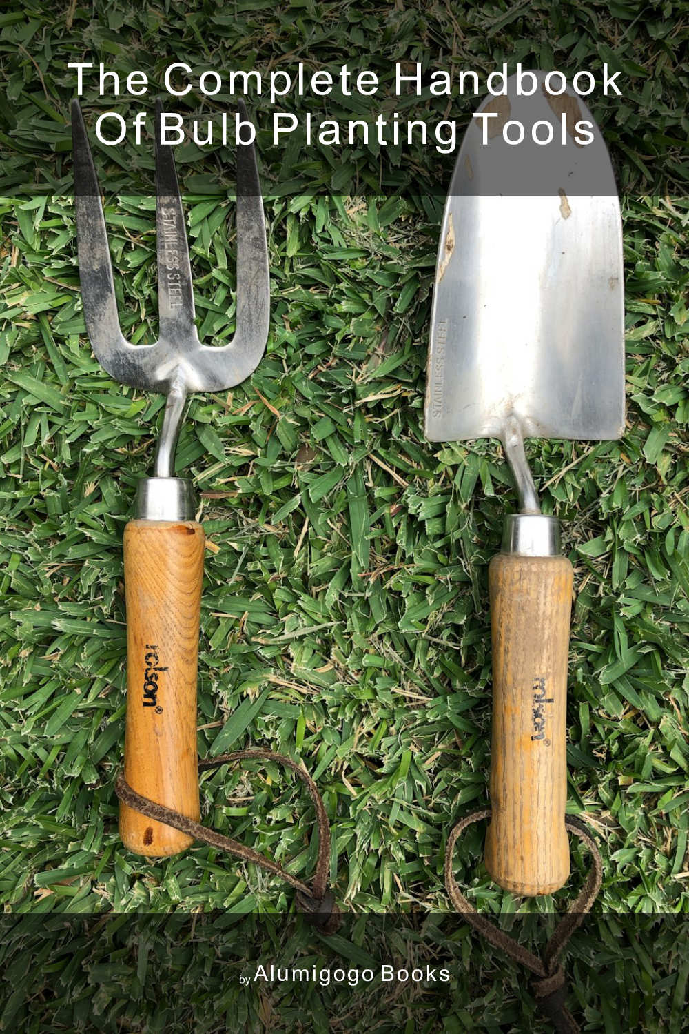 Cover of The Complete Handbook of Bulb Planting Tools