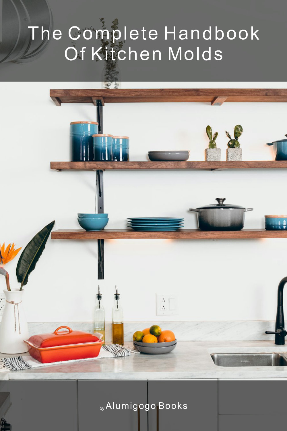 Cover of The Complete Handbook of Kitchen Molds