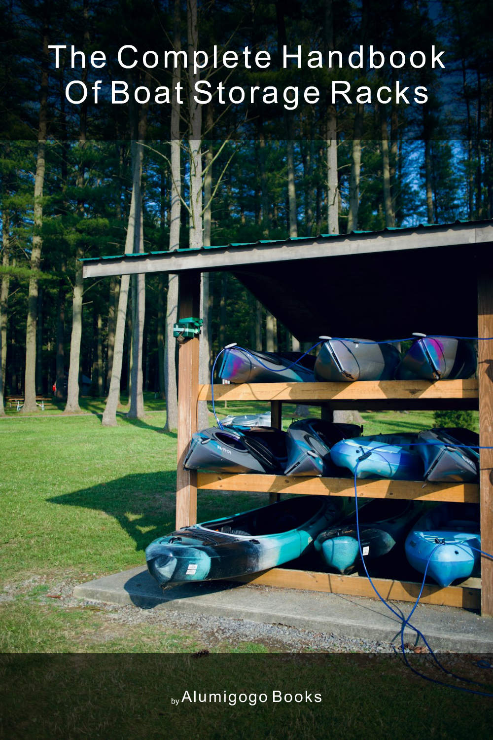 Cover of The Complete Handbook of Boat Storage Racks