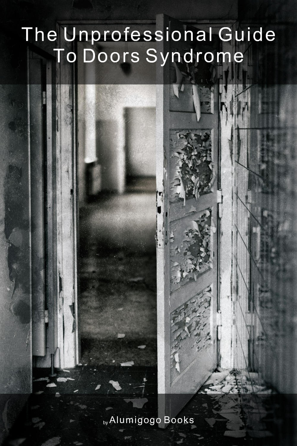 Cover of The Unprofessional Guide to DOORS syndrome