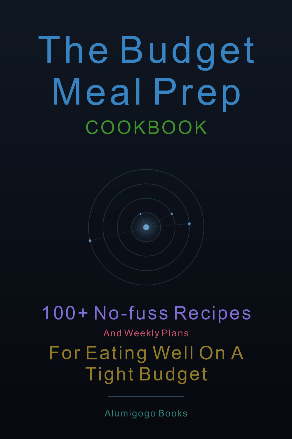 Cover of The Budget Meal Prep Cookbook
