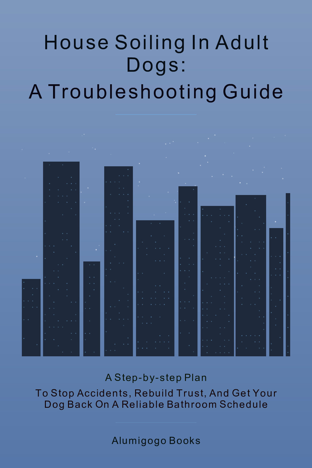 Cover of House Soiling in Adult Dogs: A Troubleshooting Guide