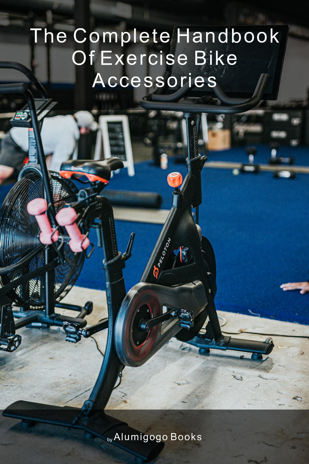 Cover of The Complete Handbook of Exercise Bike Accessories
